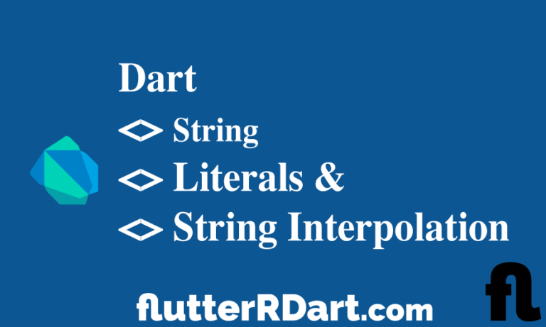 Dart String literals and interploation example