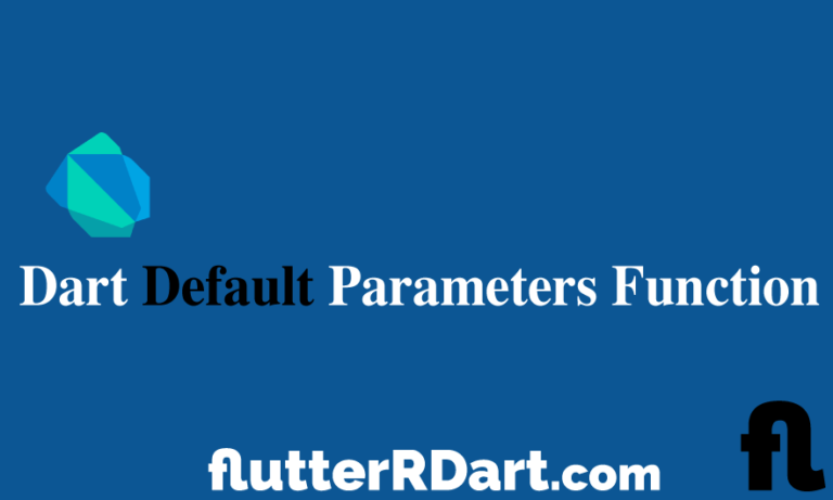 Dart default Parameters function