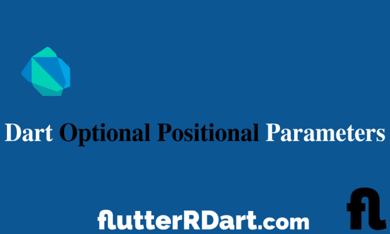 Dart Optional Positional Parameters