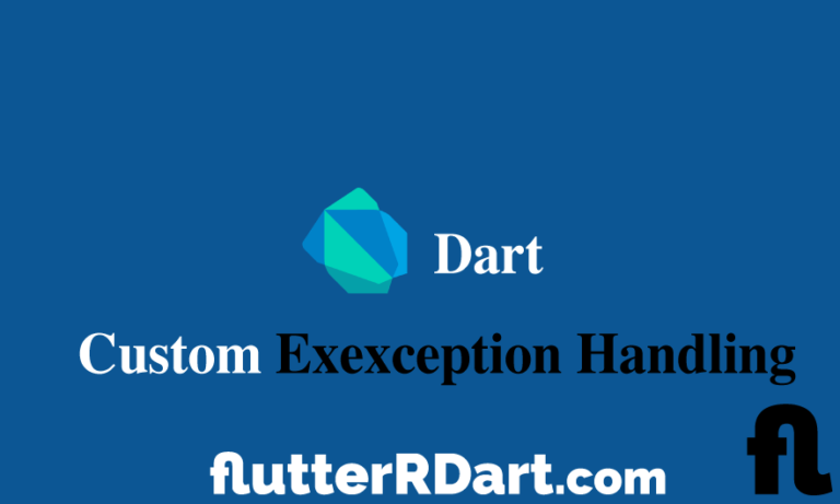 Dart Custom Exception Handling